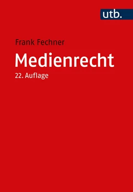 Abbildung von Fechner | Medienrecht | 22. Auflage | 2023 | beck-shop.de