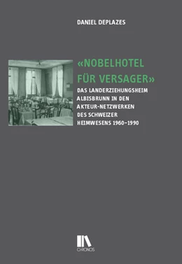 Abbildung von Deplazes | «Nobelhotel für Versager» | 1. Auflage | 2023 | beck-shop.de