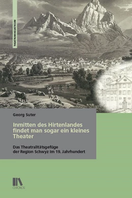 Abbildung von Suter | Inmitten des Hirtenlandes findet man sogar ein kleines Theater | 1. Auflage | 2023 | beck-shop.de