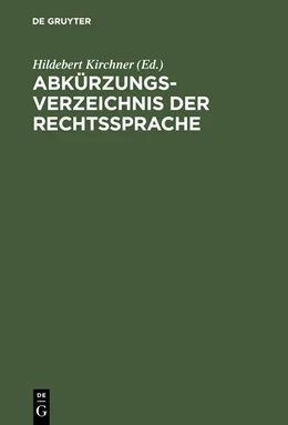 Abbildung von Kirchner | Abkürzungsverzeichnis der Rechtssprache | 6. Auflage | 2008 | beck-shop.de