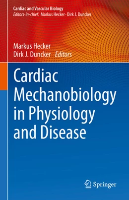 Abbildung von Hecker / Duncker | Cardiac Mechanobiology in Physiology and Disease | 1. Auflage | 2023 | beck-shop.de