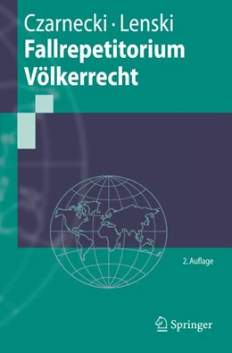 Abbildung von Czarnecki / Lenski | Fallrepetitorium Völkerrecht | 2. Auflage | 2007 | beck-shop.de