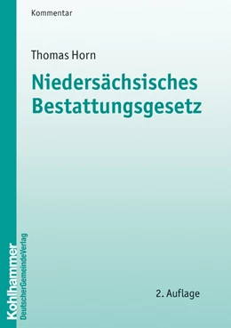 Abbildung von Horn / Trips | Niedersächsisches Bestattungsgesetz | 2. Auflage | 2009 | beck-shop.de