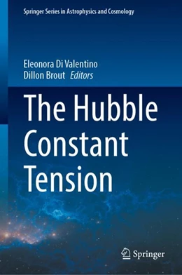 Abbildung von Di Valentino / Brout | The Hubble Constant Tension | 1. Auflage | 2024 | beck-shop.de