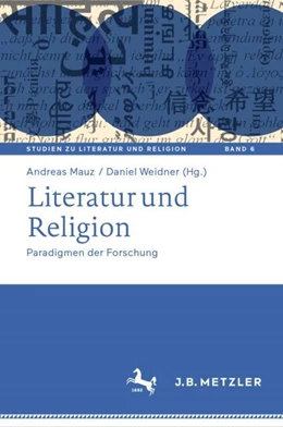 Abbildung von Mauz / Weidner | Literatur und Religion | 1. Auflage | 2023 | 6 | beck-shop.de