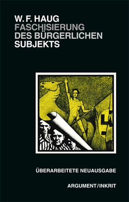 Abbildung von Haug | Faschisierung des bürgerlichen Subjekts | 1. Auflage | 2024 | beck-shop.de