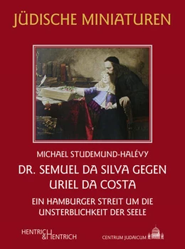 Abbildung von Studemund-Halévy | Dr. Semuel da Silva gegen Uriel da Costa | 1. Auflage | 2024 | beck-shop.de