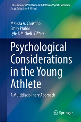 Abbildung von Christino / Pluhar | Psychological Considerations in the Young Athlete | 1. Auflage | 2023 | beck-shop.de