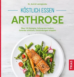 Abbildung von Laimighofer | Köstlich essen Arthrose | 1. Auflage | 2023 | beck-shop.de