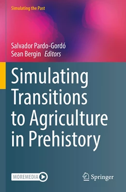 Abbildung von Pardo-Gordó / Bergin | Simulating Transitions to Agriculture in Prehistory | 1. Auflage | 2023 | beck-shop.de