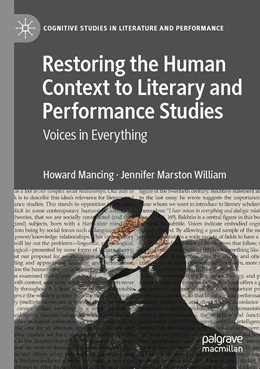 Abbildung von Mancing / Marston William | Restoring the Human Context to Literary and Performance Studies | 1. Auflage | 2023 | beck-shop.de