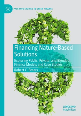 Abbildung von Brears | Financing Nature-Based Solutions | 1. Auflage | 2023 | beck-shop.de