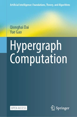 Abbildung von Dai / Gao | Hypergraph Computation | 1. Auflage | 2023 | beck-shop.de
