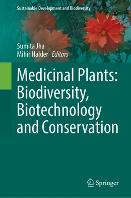 Abbildung von Jha / Halder | Medicinal Plants: Biodiversity, Biotechnology and Conservation | 1. Auflage | 2023 | beck-shop.de