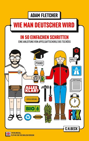 Cover: Adam Fletcher, Wie man Deutscher wird in 50 einfachen Schritten / How to be German in 50 easy steps