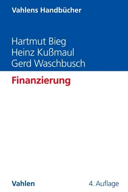 Abbildung von Bieg / Kußmaul | Finanzierung | 4. Auflage | 2023 | beck-shop.de