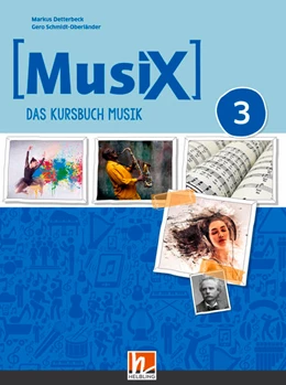 Abbildung von Detterbeck / Schmidt-Oberländer | MusiX 3 (Ausgabe ab 2019) Schülerband | 1. Auflage | 2023 | beck-shop.de