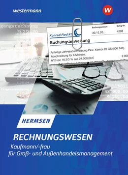 Abbildung von Hermsen | Rechnungswesen Kaufmann / Kauffrau für Groß- und Außenhandelsmanagement. Schülerband | 16. Auflage | 2023 | beck-shop.de
