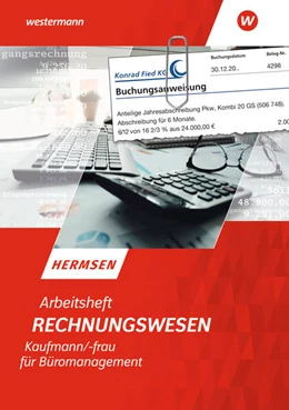 Abbildung von Hermsen | Rechnungswesen Kaufmann/Kauffrau für Büromanagement. Arbeitsheft | 7. Auflage | 2023 | beck-shop.de