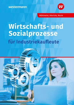 Abbildung von Scherer / Nolden | Wirtschafts- und Sozialprozesse für Industriekaufleute. Schülerband | 12. Auflage | 2023 | beck-shop.de