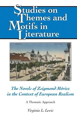 Abbildung von Lewis | The Novels of Zsigmond Móricz in the Context of European Realism | 1. Auflage | 2022 | beck-shop.de