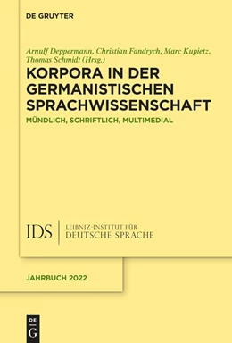 Abbildung von Deppermann / Fandrych | Korpora in der germanistischen Sprachwissenschaft | 1. Auflage | 2023 | beck-shop.de