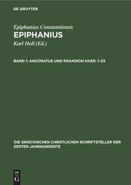 Abbildung von Holl / Constantiensis | Ancoratus und Panarion Haer. 1-33 | 1. Auflage | 2022 | beck-shop.de