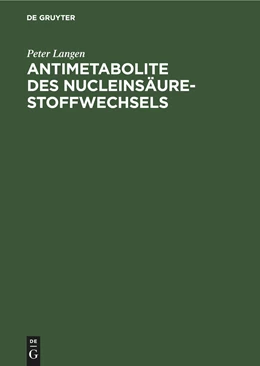Abbildung von Langen | Antimetabolite des Nucleinsäure-Stoffwechsels | 1. Auflage | 2022 | beck-shop.de