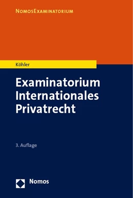 Abbildung von Köhler | Examinatorium Internationales Privatrecht | 3. Auflage | 2023 | beck-shop.de