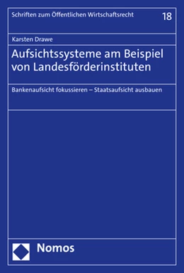 Abbildung von Drawe | Aufsichtssysteme am Beispiel von Landesförderinstituten | 1. Auflage | 2023 | 18 | beck-shop.de