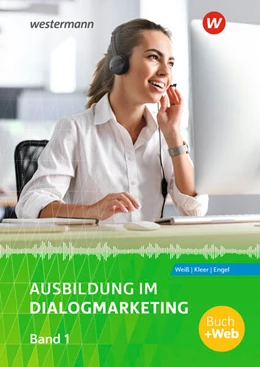 Abbildung von Weiß / Gerhart | Ausbildung im Dialogmarketing 1. Schülerband | 7. Auflage | 2023 | beck-shop.de