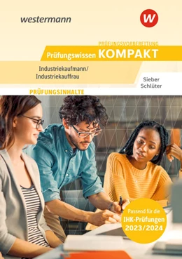 Abbildung von Schlüter / Sieber | Prüfungsvorbereitung Prüfungswissen KOMPAKT - Industriekaufmann/Industriekauffrau | 8. Auflage | 2023 | beck-shop.de
