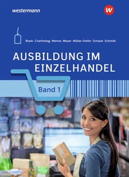 Abbildung von Blank / Meyer | Ausbildung im Einzelhandel 1. Schülerband | 12. Auflage | 2023 | beck-shop.de