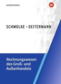 Abbildung von Deitermann / Flader | Rechnungswesen des Groß- und Außenhandels. Schülerband | 35. Auflage | 2023 | beck-shop.de