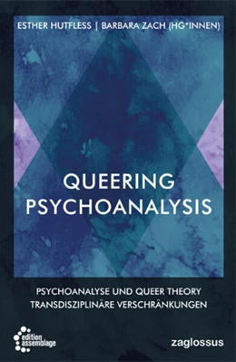 Abbildung von Hutfless / Zach | Queering Psychoanalysis | 2. Auflage | 2023 | beck-shop.de