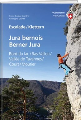 Abbildung von Devaux Girardin / Girardin | Escalade Jura bernois / Klettern Berner Jura | 3. Auflage | 2023 | beck-shop.de