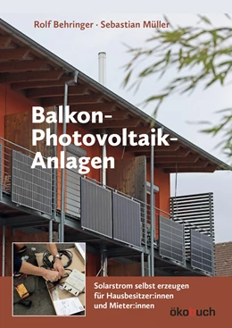 Abbildung von Behringer / Müller | Balkon-Photovoltaik-Anlagen | 1. Auflage | 2023 | beck-shop.de