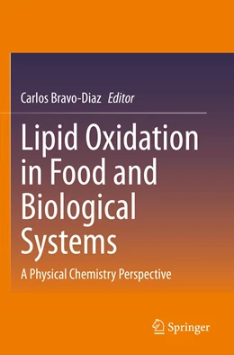 Abbildung von Bravo-Diaz | Lipid Oxidation in Food and Biological Systems | 1. Auflage | 2023 | beck-shop.de