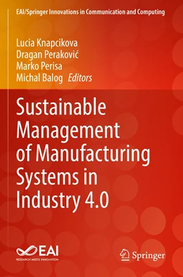 Abbildung von Knapcikova / Perakovic | Sustainable Management of Manufacturing Systems in Industry 4.0 | 1. Auflage | 2023 | beck-shop.de