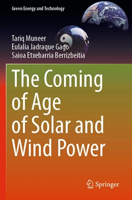 Abbildung von Muneer / Jadraque Gago | The Coming of Age of Solar and Wind Power | 1. Auflage | 2023 | beck-shop.de