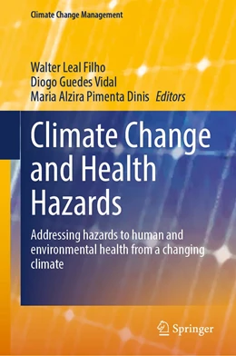 Abbildung von Leal Filho / Vidal | Climate Change and Health Hazards | 1. Auflage | 2023 | beck-shop.de