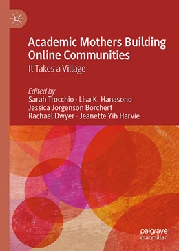 Abbildung von Trocchio / Hanasono | Academic Mothers Building Online Communities | 1. Auflage | 2023 | beck-shop.de