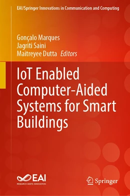Abbildung von Marques / Saini | IoT Enabled Computer-Aided Systems for Smart Buildings | 1. Auflage | 2023 | beck-shop.de
