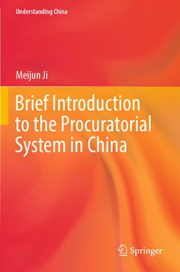 Abbildung von Ji | Brief Introduction to the Procuratorial System in China | 1. Auflage | 2023 | beck-shop.de