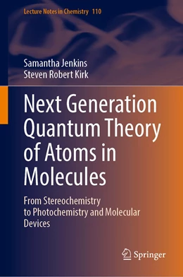 Abbildung von Jenkins / Kirk | Next Generation Quantum Theory of Atoms in Molecules | 1. Auflage | 2023 | 110 | beck-shop.de