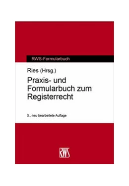Abbildung von Ries (Hrsg.) | Praxis- und Formularbuch zum Registerrecht | 5. Auflage | 2024 | beck-shop.de