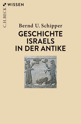 Abbildung von Schipper | Geschichte Israels in der Antike | 2. Auflage | 2023 | 2887 | beck-shop.de