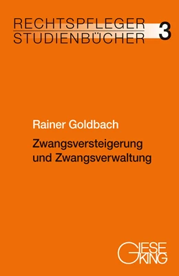 Abbildung von Goldbach | Zwangsversteigerung und Zwangsverwaltung | 1. Auflage | 2023 | 3 | beck-shop.de