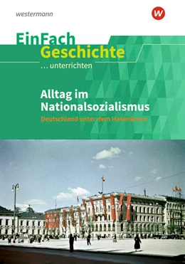 Abbildung von Satter | Alltag im Nationalsozialismus. EinFach Geschichte ...unterrichten | 1. Auflage | 2023 | beck-shop.de