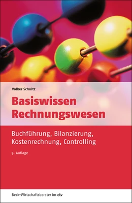 Abbildung von Schultz | Basiswissen Rechnungswesen | 9. Auflage | 2024 | 50975 | beck-shop.de